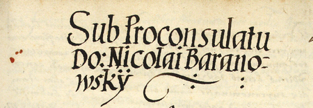 Z księgi radzieckiej obejmującej lata 1561–1567 strony 684–685 z wpisem o wyborze rajców urzędujących
i z nagłówkiem otwierającym wpisy spraw za kadencji burmistrzowskiej Mikołaja Baranowskiego w 1565 roku –
oraz powiększenie zapisu imienia i funkcji burmistrza (Archiwum Państwowe w Krakowie, sygn. rkps 445, s. 684–685)