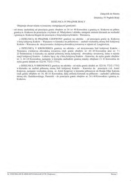 Z oryginału uchwały nr XCIX/1498/14 Rady Miasta Krakowa z dnia 12 marca 2014 r.
w sprawie organizacji i zakresu działania Dzielnicy IV Prądnik Biały w Krakowie
(Statut Dzielnicy IV Prądnik Biały)