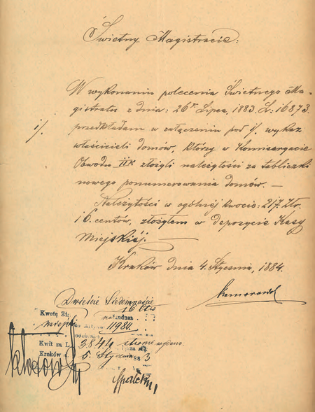 Z magistrackich akt Tabliczki orientacyjne na domach 1881–1889 wystąpienie komisarza
Władysława Komorowskiego z 1884 r. do Magistratu w sprawie zebranej od właścicieli
nieruchomości i złożonej w kasie miejskiej kwoty należności za nowe tabliczki numerowe
(Archiwum Narodowe w Krakowie, sygn. Kr 7526, nlb)