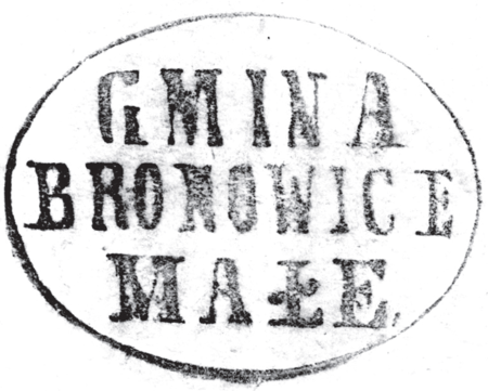 (1867)
Odcisk pieczęci dominialnej Bronowic Małych 
z 1833 roku używanej też jako pieczęć wsi oraz
odciski pieczęci urzędowych gminy i gromady
Bronowice Małe z lat 1867, 1925 i 1936
(Archiwum Narodowe w Krakowie,
sygn. WMK IX-29, nlb.; sygn. WMK
XIV-81, s. 1372; sygn. PUZKr 45, s. 309;
sygn. 29/1023/26, nlb.)