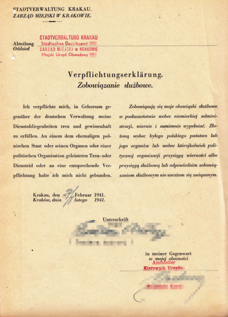 Po przejęciu Zarządu Miejskiego przez władze okupacyjne większość przedwojennego personelu urzędniczego pozostała w służbie miejskiej na swoich stanowiskach (oprócz wyższych stanowisk kierowniczych obsadzonych przez
okupanta), chroniąc na swoim miejscu pracy to, co ochronić się dało; najniższą, choć oczywiście trudną, ceną było
zadeklarowanie lojalności wobec nowej administracji – tu tego rodzaju akt złożony w sierpniu 1941 r. w obecności kierownika miejskiego urzędu obwodowego
(Archiwum Zakładowe Urzędu Miasta Krakowa, sygn. spis 3759/6392)