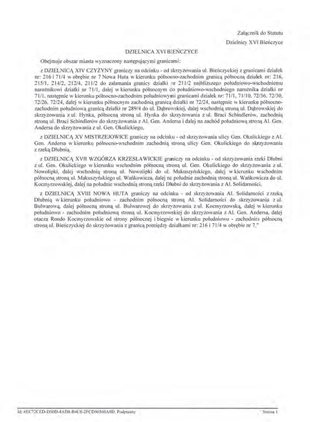 Z oryginału uchwały nr XCIX/1510/14 Rady Miasta Krakowa z dnia 12 marca 2014 r.
w sprawie organizacji i zakresu działania Dzielnicy XVI Bieńczyce w Krakowie
(Statut Dzielnicy XVI Bieńczyce)