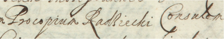 Z akt sądowych wielkorządcy krakowskiego obejmujących lata 1623–1645: początkowy fragment wpisu z 1623 roku
dokumentującego sprawę sądową między Dorotą, żoną Jana Grotha, a Prokopem Radzieckim, rajcą kleparskim, występującym
wraz z żoną Zofią – oraz zbliżenie zapisu imienia i urzędu (Archiwum Narodowe w Krakowie, sygn. Teut. 70, s. 27)