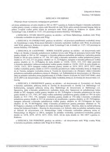 Z oryginału uchwały nr XCIX/1502/14 Rady Miasta Krakowa z dnia 12 marca 2014 r.
w sprawie organizacji i zakresu działania Dzielnicy VIII Dębniki w Krakowie
(Statut Dzielnicy VIII Dębniki)