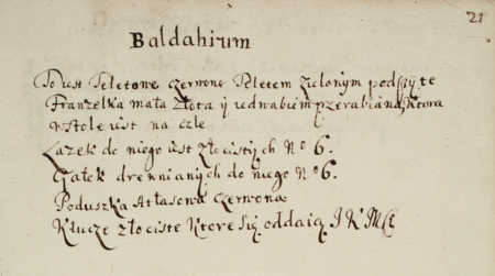 (316–318) Z miejskiej księgi inwentarzowej obejmującej lata 1679–1680 przód okładziny, strona tytułowa oraz wpis z 1679 r. dotyczący baldachimu, który
krakowskie władze zabezpieczały na czas pokoronacyjnego wjazdu władcy do miasta – tutaj na końcu zapisano także: Poduszka atłasowa czerwona
oraz Klucze złociste które się oddaią JKCi [Jego Królewskiej Mości] (ANK, sygn. rkps 1542, przód okładziny, s. tytułowa, s. 21)