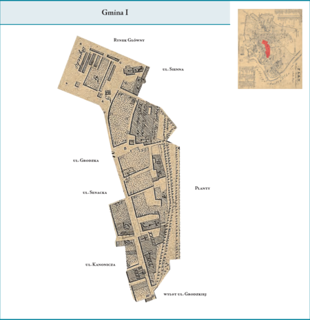 Gmina I według stanu z roku 1816 na przywołanym wcześniej planie miasta z 1831 r. – na jej powierzchnię składały
się dzisiejsze: Rynek Główny i kamienice na jego wschodniej pierzei, południowa strona ul. Siennej, ul. Stolarska,
pl. Dominikański, wschodnia część ul. Poselskiej, wschodnia pierzeja ul. Grodzkiej do wysokości ul. Senackiej, następnie
ul. Grodzka po obu jej stronach, cała połać miasta na wschód od tej ulicy po linię Plant, a także fragment wschodniej pierzei
ul. Kanoniczej, która jednak później włączona została do Gminy II. Użyte tutaj i przy powyższym planie dzielnicy nazwy
terenowe podano według nazewnictwa obowiązującego aktualnie.