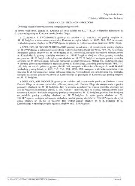 Z oryginału uchwały nr XCIX/1506/14 Rady Miasta Krakowa z dnia 12 marca 2014 r.
w sprawie organizacji i zakresu działania Dzielnicy XII Bieżanów–Prokocim w Krakowie
(Statut Dzielnicy XII Bieżanów–Prokocim)