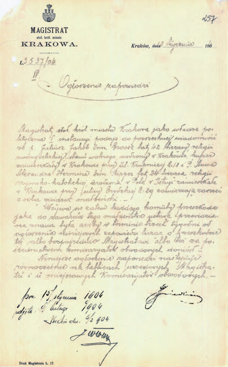 Z akt ślubów cywilnych 1894–1913 ogłoszenie zapowiedzi z roku 1904, gdzie na dole znajduje się
adnotacja o wywieszeniu i zdjęciu ogłoszenia z tablicy ogłoszeń wraz z terminami dokonania tych
czynności – przy adnotacji podpis komisarza Jana Chryzostoma Włocha
(Archiwum Narodowe w Krakowie, sygn. Kr 2467, s. 257)