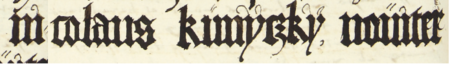 Z księgi radzieckiej Kazimierza obejmującej lata 1521–1533: fragment wpisu dokumentującego
wybór rady urzędującej na rok 1532, z Mikołajem Kunickim w składzie – oraz zbliżenie zapisu imienia
(Archiwum Narodowe w Krakowie, sygn. K 9, s. 308)