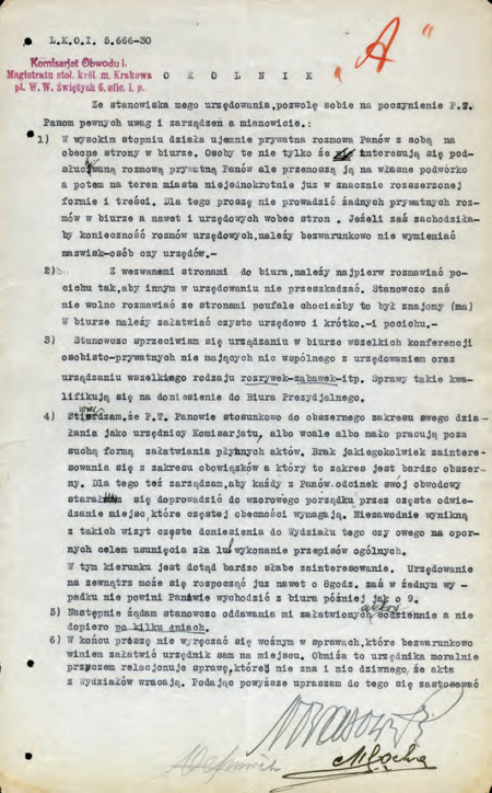 Z akt magistrackich pismo skierowane w 1930 r. przez komisarza Obwodu I Stefana Nowakowskiego
do podległego mu personelu komisariatu w sprawie doskonalenia urzędniczej postawy i działań; w tym
samym roku w obszernym elaboracie-sprawozdaniu z pracy komisariatu jego przełożony zawarł postulaty
co do usprawnienia struktur i funkcjonowania Magistratu – w roku następnym już nie był w służbie
magistrackiej, zaś w kolejnym roku zmarł
(Archiwum Narodowe w Krakowie, sygn. Kr 4614, nlb)