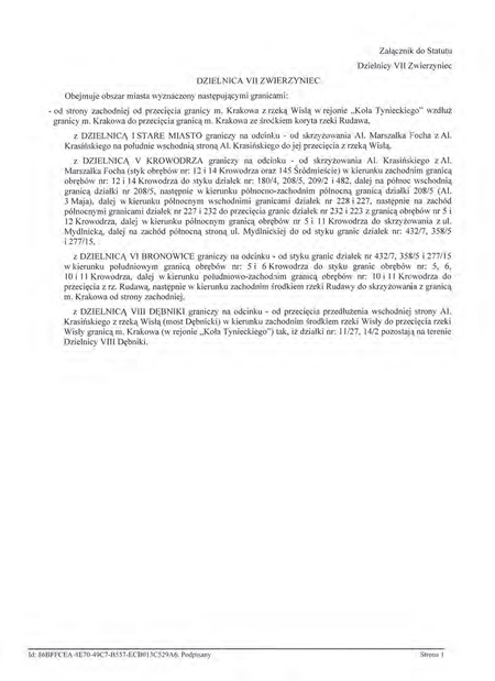 Z oryginału uchwały nr XCIX/1501/14 Rady Miasta Krakowa z dnia 12 marca 2014 r.
w sprawie organizacji i zakresu działania Dzielnicy VII Zwierzyniec w Krakowie
(Statut Dzielnicy VII Zwierzyniec)