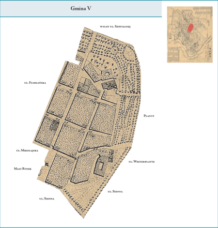 Gmina V według stanu z roku 1816 na przywołanym wcześniej planie miasta z 1831 r. – na jej powierzchnię składały się dzisiejsze:
Mały Rynek, ul. Mikołajska, północna pierzeja pl. Mariackiego, wschodnia pierzeja ul. Floriańskiej, pl. św. Ducha oraz części ulic
Szpitalnej i św. Krzyża. Całość obszaru tej gminy od strony północno-wschodniej i zachodniej zamknięta była linią Plant. Użyte tutaj
i przy powyższym planie dzielnicy nazwy terenowe podano według nazewnictwa obowiązującego aktualnie.