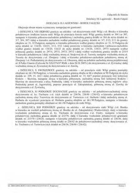 Z oryginału uchwały nr XCIX/1503/14 Rady Miasta Krakowa z dnia 12 marca 2014 r.
w sprawie organizacji i zakresu działania Dzielnicy IX Łagiewniki–Borek Fałęcki w Krakowie
(Statut Dzielnicy IX Łagiewniki–Borek Fałęcki)