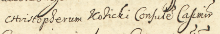 Z akt sądowych wielkorządcy krakowskiego obejmujących lata 1623–1645: początkowy fragment
wpisu z 1644 roku dokumentującego sprawę sądową między Janem Kętskim, mieszczaninem krakowskim,
a Krzysztofem Kozickim, rajcą kazimierskim – oraz zbliżenie zapisu imienia i urzędu
(Archiwum Narodowe w Krakowie, sygn. Teut. 70, s. 1249)