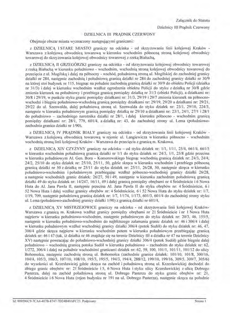 Z oryginału uchwały nr XCIX/1497/14 Rady Miasta Krakowa z dnia 12 marca 2014 r.
w sprawie organizacji i zakresu działania Dzielnicy III Prądnik Czerwony w Krakowie
(Statut Dzielnicy III Prądnik Czerwony)