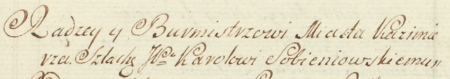 Z księgi rachunkowej miasta Kazimierza obejmującej dochody i wydatki w latach 1794–1795: wpis z 1794 roku dotyczący
wypłat pensji dla rajców, z rajcą i burmistrzem Karolem Sobieniowskim na czele – oraz zbliżenie zapisu urzędu, funkcji
i imienia (Archiwum Narodowe w Krakowie, sygn. K 690, s. 55)