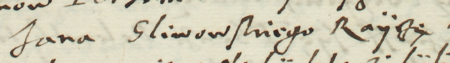 Z akt sądowych wielkorządcy krakowskiego obejmujących lata 1580–1583: fragment wpisu z 1582 roku dotyczącego
roszczenia o zwrot kwoty przekazanej rajcy Stanisławowi Kałużnemu (nr 101) za jego życia, adresowanego do opiekunów
potomków zmarłego rajcy, wśród których znajdował się Jan Śliwowski, rajca kleparski – zbliżenie zapisu imienia i urzędu
(Archiwum Narodowe w Krakowie, sygn. Teut. 67, s. 258)