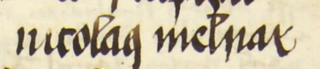 Z księgi radzieckiej Kazimierza obejmującej lata 1481–1508: fragment wpisu dokumentującego
wybór rady urzędującej na rok 1495, z Mikołajem Molnarem w składzie – zbliżenie zapisu imienia
(Archiwum Narodowe w Krakowie, sygn. K 7, s. 285)