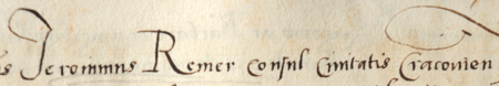 Z księgi radzieckiej lwowskiej obejmującej zapisy z lat 1531–1542 strony 592–593 z wpisem z 1537 roku dotyczącym
udzielenia przez Hieronima Remera pełnomocnictwa Stanisławowi Mozenczne w sprawie o kamienicę Waśka Kybałki
we Lwowie przy ul. Ruskiej w związku z niespłaconym długiem – oraz powiększenie zapisu imienia i urzędu rajcy
(Centralne Archiwum Historyczne Ukrainy we Lwowie, sygn. fond 52, op. 2, spr. 10, s. 592–593)